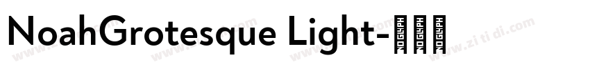NoahGrotesque Light字体转换